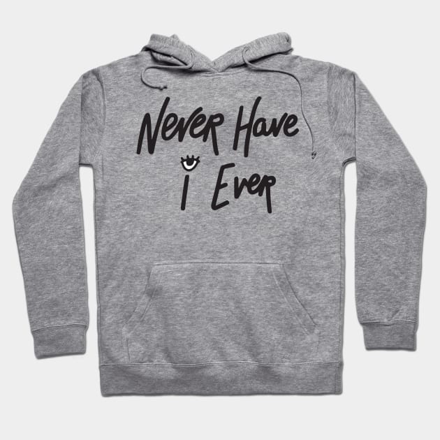 Never have I ever sticker Hoodie by Monicdeng